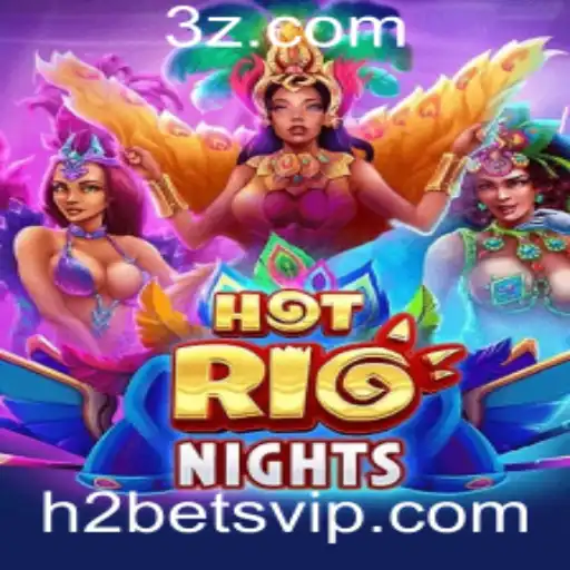 HotRioNights: Desvende a Magia do Jogo com h2 bet